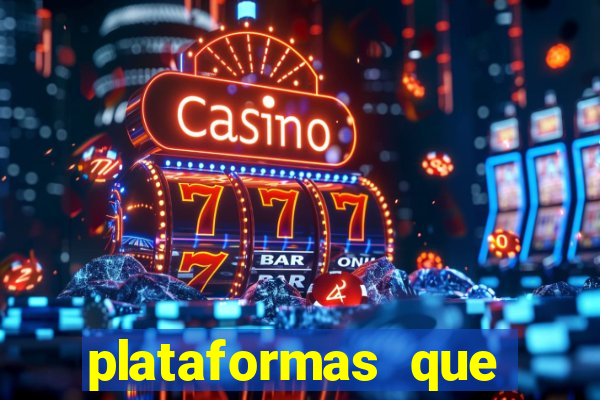 plataformas que estao pagando agora